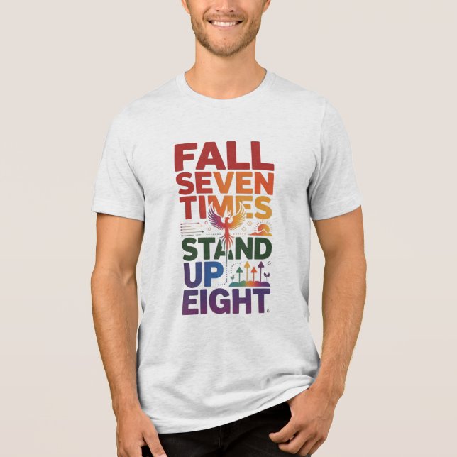 FALL SJU GÅNGER, STAND UPP ÅTTA D01 T SHIRT (Framsida)