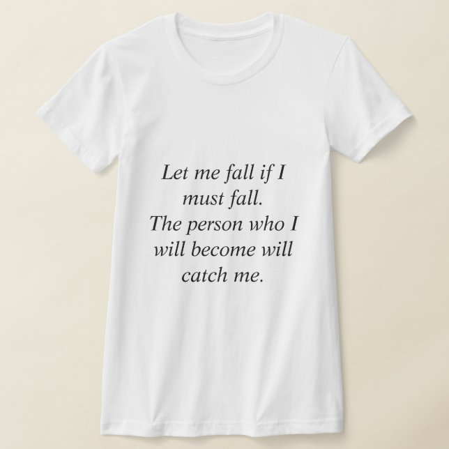 Fall, Stiga upp, Bli T Shirt (Laydown)