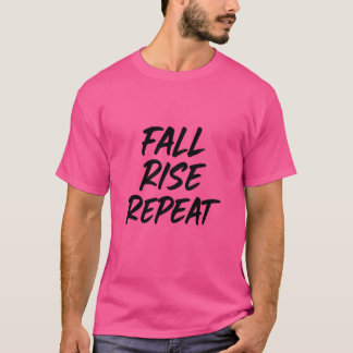 "Fall. Stiga upp. Upprepa. - Motståndsläge på tv-m T Shirt
