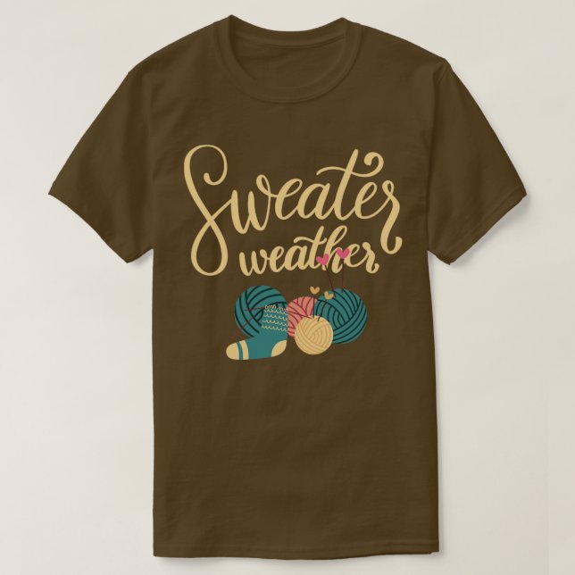 Fall Sweater Weather T Shirt (Design framsida)