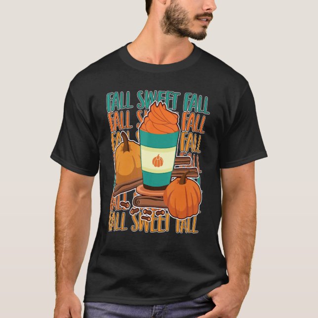 Fall Sweet Fall Cute Pumpkin Spice Latte T Shirt (Framsida)