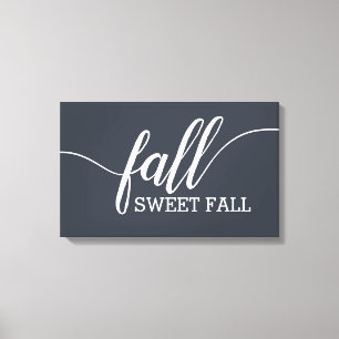 Fall Sweet Fall-skript Canvastryck