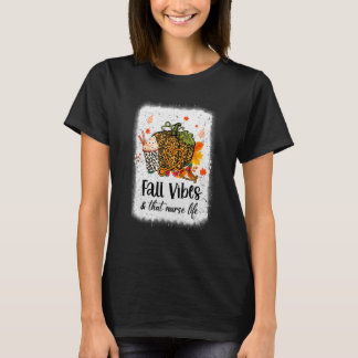 Fall Vibes att sjuksköterskan Life sjuksköterse un T Shirt