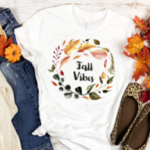Fall Vibes Autumn t-shirt