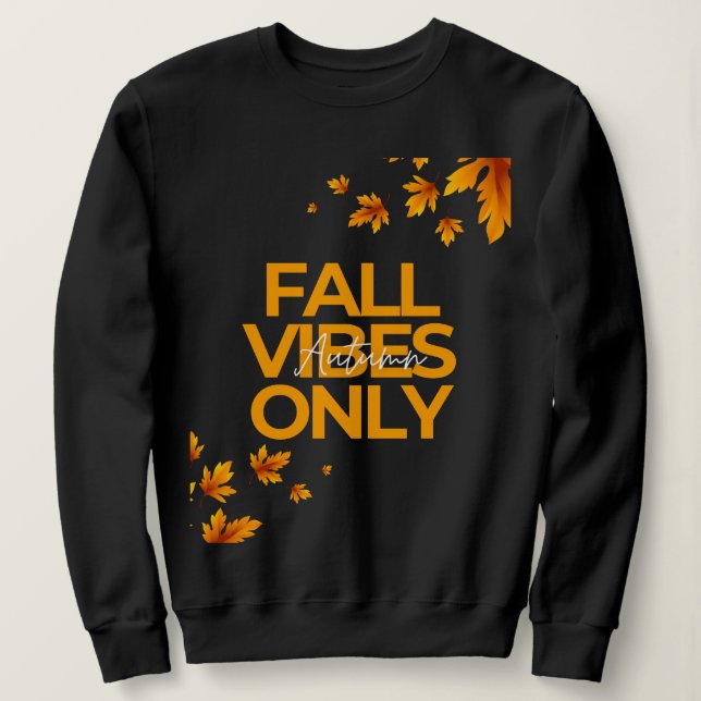 Fall Vibes Endast T-Shirt | Autumn Aesthetic Shirt (Design framsida)