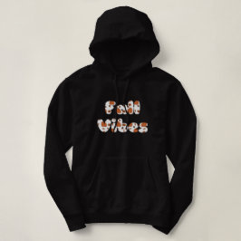 Fall Vibes Hoodie Tshirt Anpassningsbar Top T Shirt