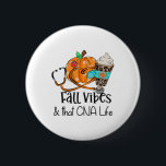 Fall Vibes och CnaLife Nurse faller mer än Knapp<br><div class="desc">Fall Vibes och CnaNurse Life Nurse Fall Thanksgiving</div>