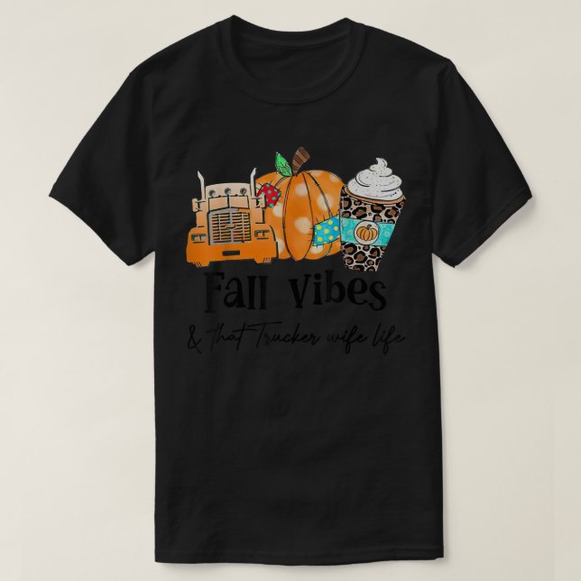 Fall Vibes och den där friare frun Life T Shirt (Design framsida)