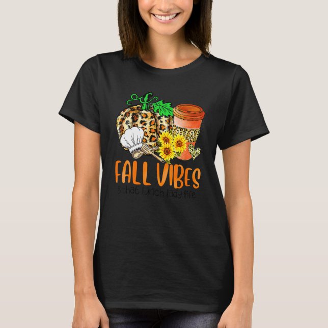 Fall Vibes och Lunch Dam Life Pumpkin T Shirt (Framsida)