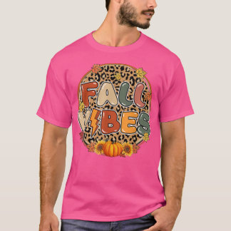 Fall Vibes Pumpkin Fall Autumn Leopard Skriv Fall T Shirt
