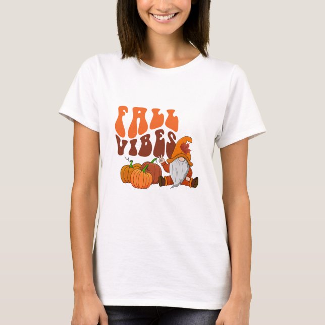 Fall Vibes Shirt T Shirt (Framsida)