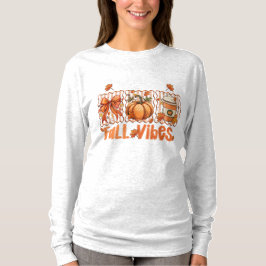 Fall Vibes T Shirt