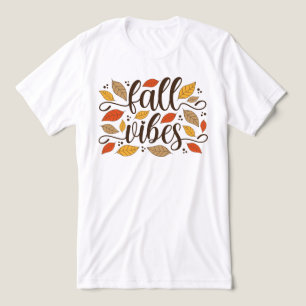 Fall Vibes T Shirt