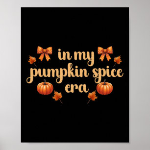 Fall Vibes Thanksgiving i min Pumpkin Spice Era' F Poster