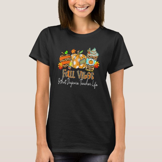 Fall Vibes & That Daycare Teacher Life Apple Penci T Shirt (Framsida)
