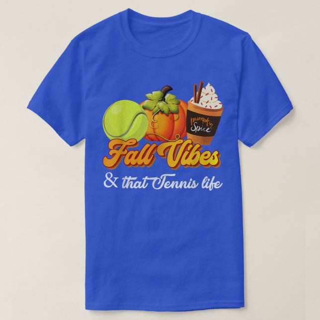 Fall Vibes that Tennis Life Autumn Pumpkin Spice L T Shirt (Design framsida)