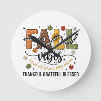 Fall Vibes Wall Clock – Thankful Grateful Blessed Rund Klocka