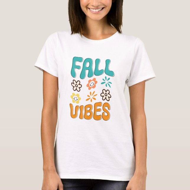 Fall Vibes Womens T Shirt (Framsida)