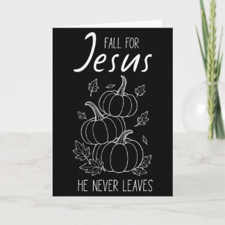 Falla för Jesus Han Lämnar Aldrig Kristna Pumpa A Kort