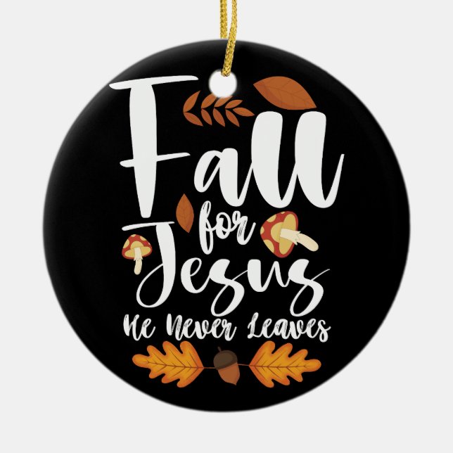 Falla för Jesus han lämnar aldrig tacksägelse Kris Julgransprydnad Keramik (Framsidan)