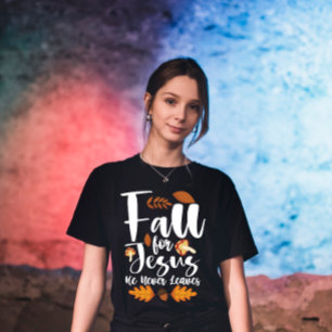 Falla för Jesus Han Lämnar Aldrig Tacksägelse Kris T Shirt