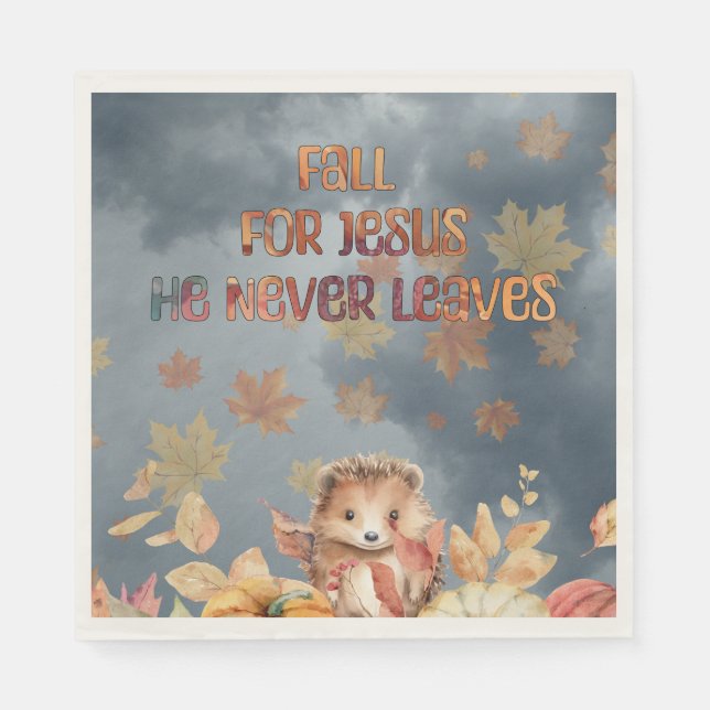 Falla för Jesus, han lämnar dig aldrig Design Pappersservett (Framsidan)