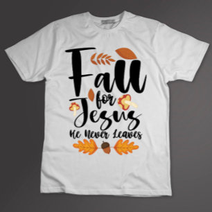 Falla för Jesus han lämnar dig aldrig tack till kr T Shirt