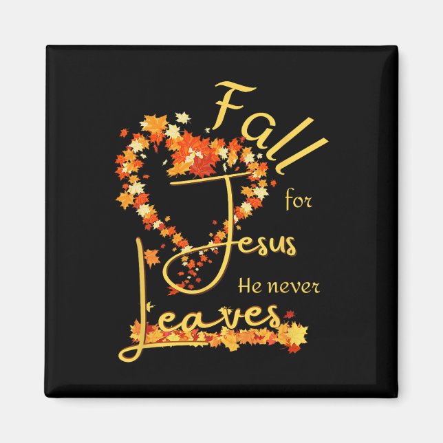 Falla för Jesus han lämnar dig aldrig Tacksam Sali Magnet (Framsidan)