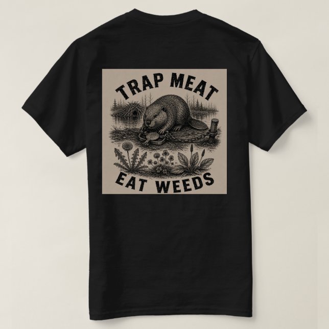 Fälla kött, äta ogräs Beaver T Shirt (Design baksida)