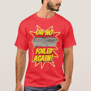 Fallad igen, lustig Burrito-design T Shirt