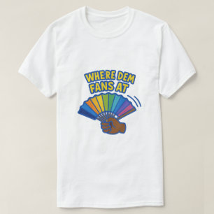 fällande Fläkt-"där Dem Fläkt vid- T Shirt