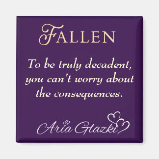 Fallen Decadent Quote Magnet