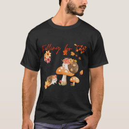 Falling For Fall T Shirt