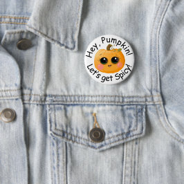 Fallknapp för Cute Pumpkin Spice "Let's Get Spicy" Knapp