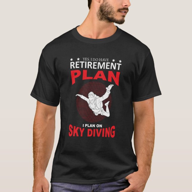 Fallskärmsflyg Ja Jag Gör Ja Jag Gör Pensionerings T Shirt (Framsida)