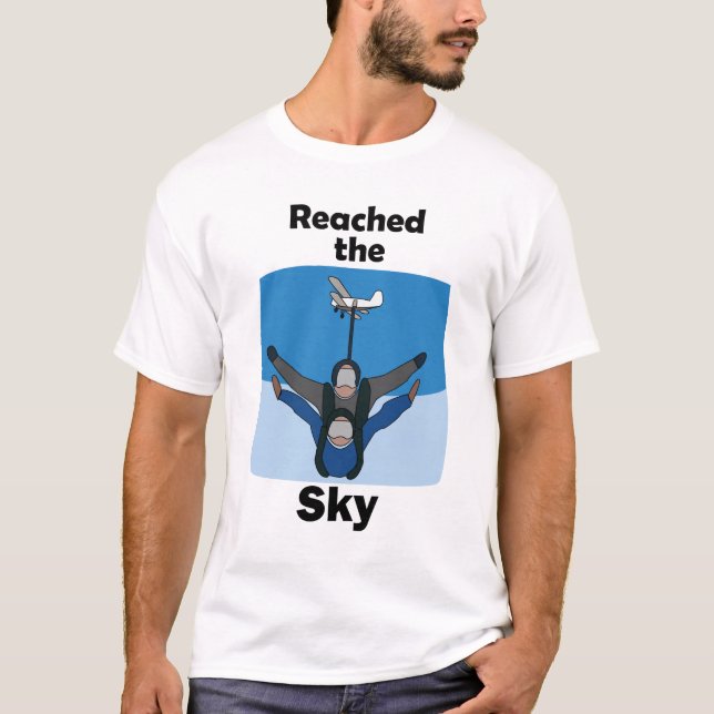 Fallskärmshopp Nådde Himlen Fallskärmshoppare Föde T Shirt (Framsida)