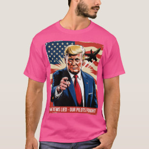 Falska nyheter ljög, våra piloter kämpade (2) t shirt