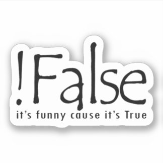Falskt lustigt för det är sant klistermärken