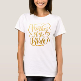 Falskt metalliskt guld för Brudens mor T Shirt