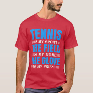 FÄLT ÄR MIN HOMEHE GLOVE I MIN VÄNNADSPORT T SHIRT