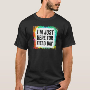 Fält-dagsläraren Rainbow, jag är bara här för Fält T Shirt
