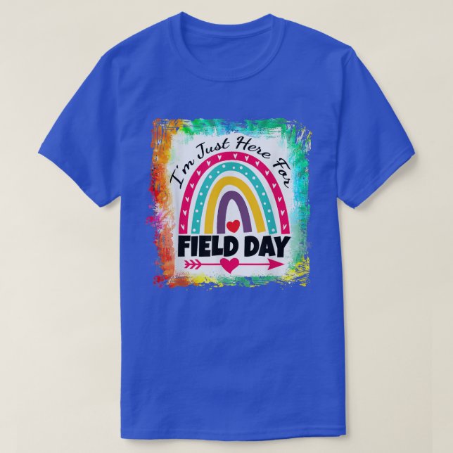 Fält-dagsläraren Rainbow, jag är bara här för Fält T Shirt (Design framsida)