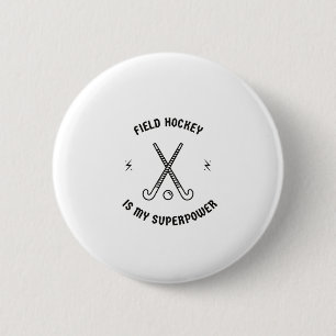 Fält hockey är min supermakt knapp