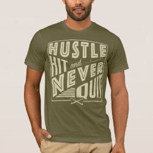 Fält Hockey Hustle, Slå och sluta aldrig T-shirt
