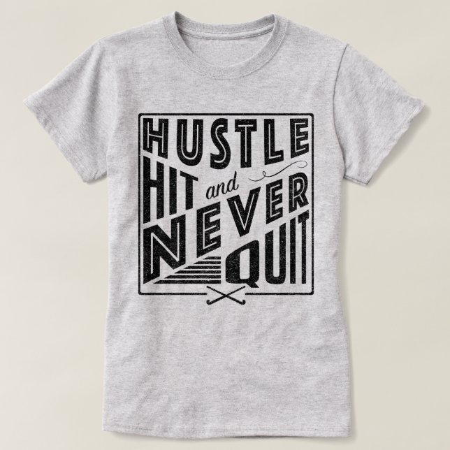 Fält Hockey Hustle, Slå och sluta aldrig Tröja (Design framsida)