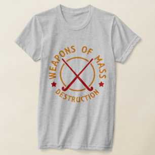 Fält Hockey-massförstörelsevapen T Shirt