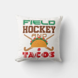 Fält Hockey och Tacos T-Shirt Kudde