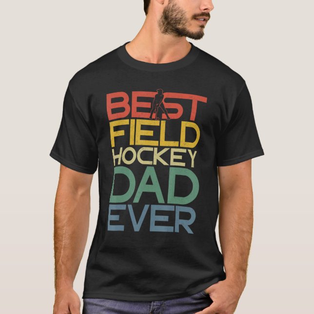 Fält Hockey Pappa Best Fält Hockey Pappa T Shirt (Framsida)