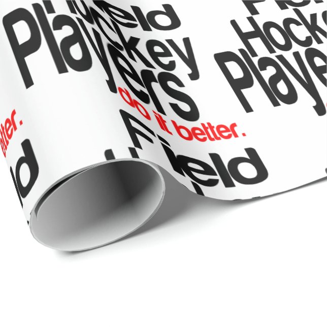 Fält Hockey Players gör det bättre Presentpapper (Rullad Hörn)