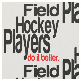 Fält Hockey Players gör det bättre Tyg